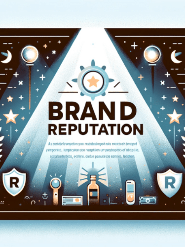 Why Brand Reputation is Important